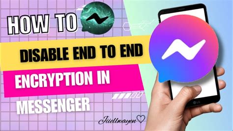 how to disable end to end encryption on messenger with someone