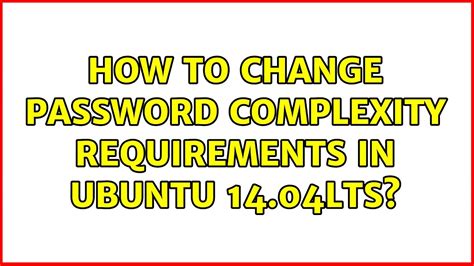 how to disable password complexity in ubuntu