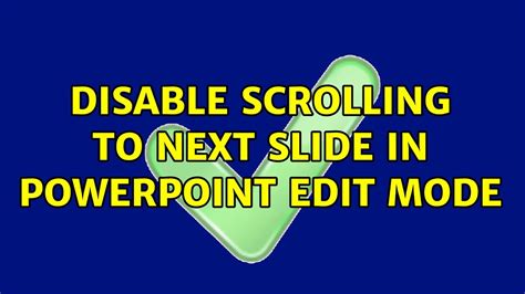How To Disable Scrolling In Powerpoint