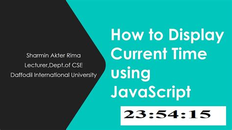 how to display current time in javascript
