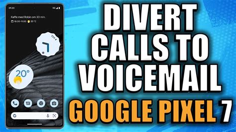 how to divert calls to voicemail on android