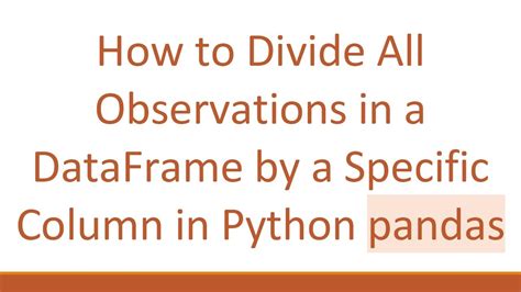 how to divide dataframe in python