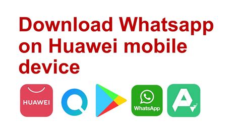 how to download whatsapp on huawei phone
