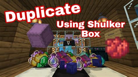 How To Dupe Shulker Boxes