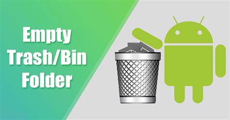 how to empty trash folder on android phone