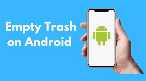 How To Empty Trash With Android