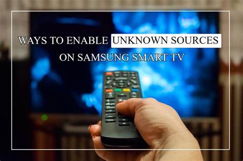 how to enable installation from unknown sources in samsung tv