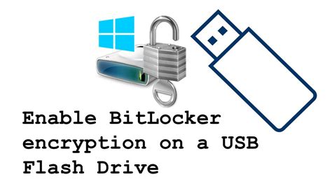 how to encrypt a usb drive using bitlocker