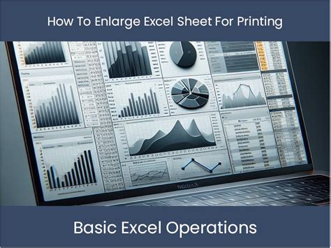 How To Enlarge Excel Sheet When Printing