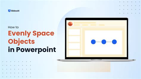 How To Evenly Space Multiple Objects In Powerpoint