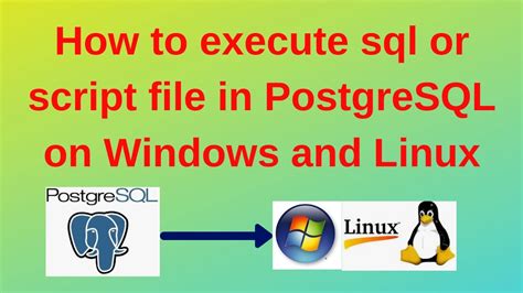 how to execute sql file in postgresql linux