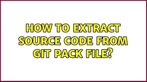 how to extract code from git