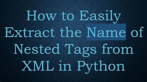 How To Extract Tags From Xml
