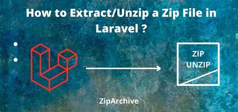 How To Extract Zip File In Laravel