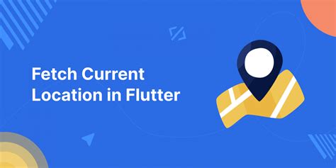 how to fetch current location in flutter