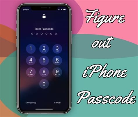 how to figure out iphone passcode