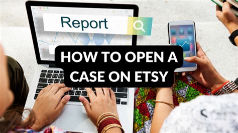 How To File A Case On Etsy