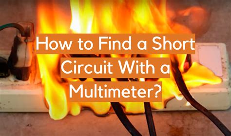 how to find a shorted wire in a house