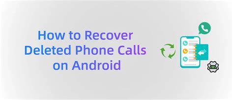 how to find deleted phone calls on android without backup
