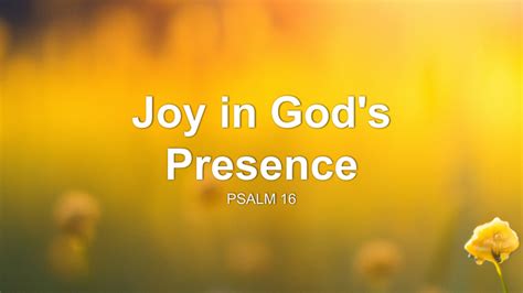 how to find joy in god's presence