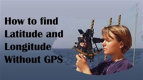 how to find latitude and longitude without gps