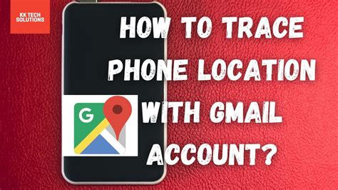 how to find location of mobile using gmail id