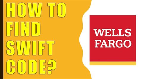 how to find my swift code wells fargo