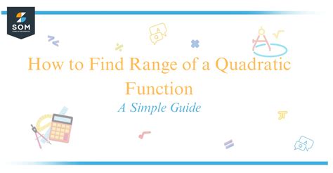 How To Find Range Of Quadratic Functions
