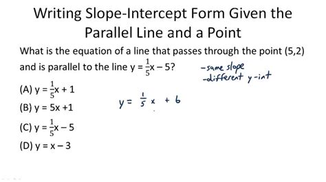 how to find slope intercept form with a point and parallel line