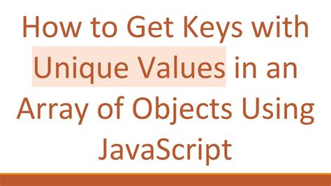 how to find unique values in array of objects using javascript