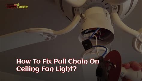 How To Fix A Ceiling Fan Light String