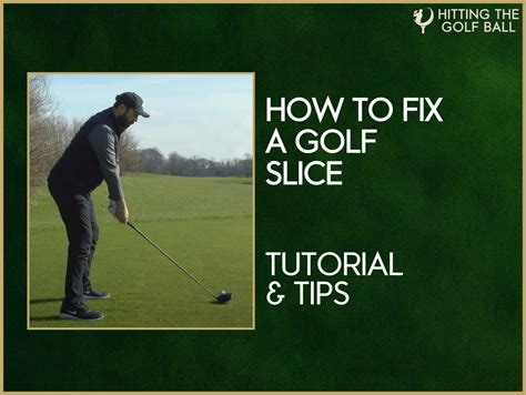 How To Fix A Golf Swing Slice