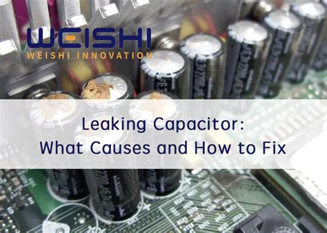 How To Fix A Leaking Capacitor