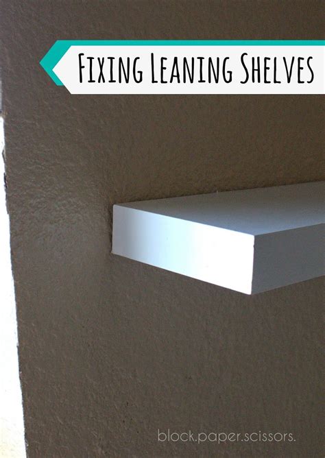 how to fix a leaning shelf