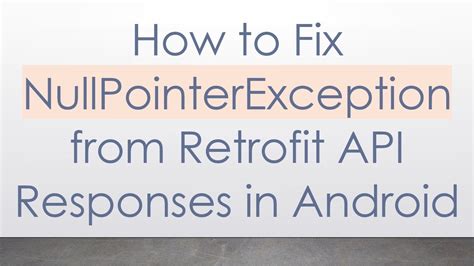 How To Fix A Nullpointerexception