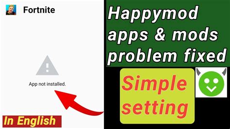 These How To Fix App Not Installed On Happymod Tips And Trick