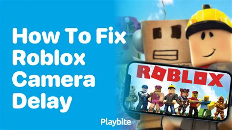 How To Fix Camera Delay