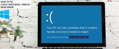 How To Fix Clock Watchdog Timeout Error On Windows 10