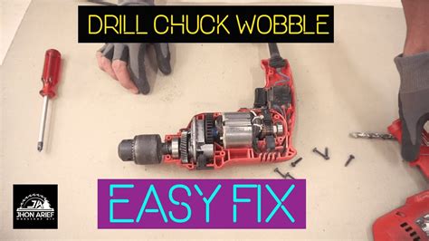 How To Fix Drill Chuck Wobble