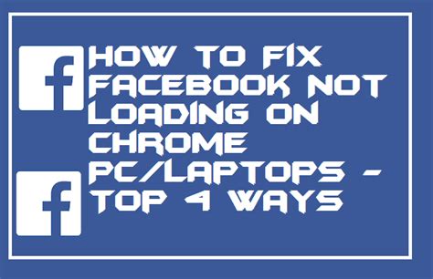 how to fix facebook not loading on pc