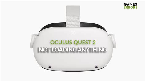 How To Fix Games Not Loading On Oculus Quest 2