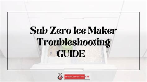 How To Fix Ice Maker In Sub Zero Refrigerator
