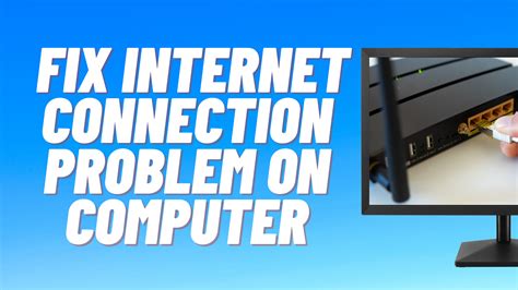 how to fix internet connection problem in pc