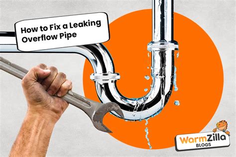How To Fix Leaking Overflow Pipe