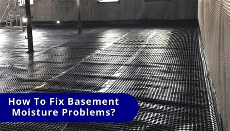 How To Fix Moisture Problem In Basement