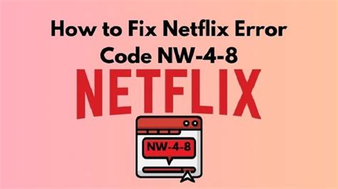 how to fix netflix error code nw-4-8