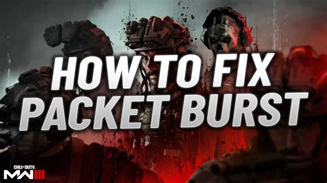 how to fix packet burst mw3