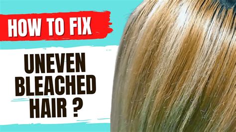 How To Fix Patches In Bleached Hair  A Comprehensive Guide
