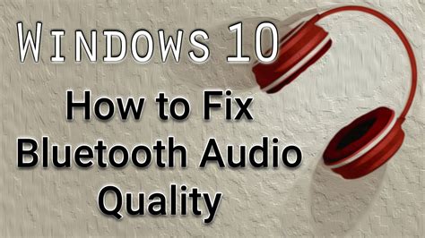 how to fix pc playing mono audio on bluetooth headphones