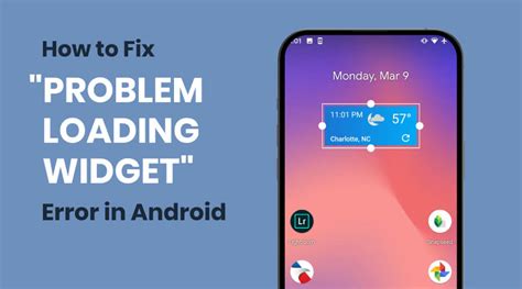 how to fix problem loading widget in android